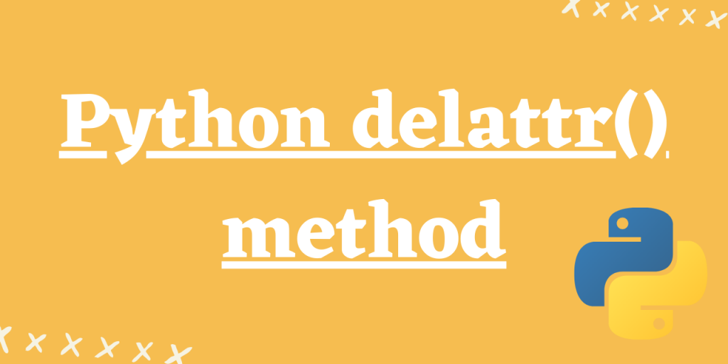 Python Delattr() Method