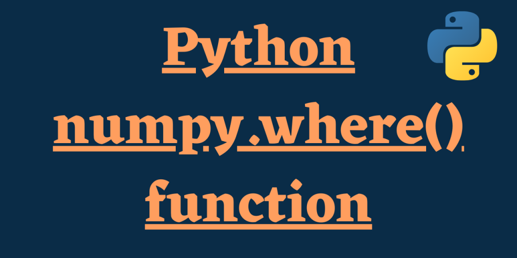 Python Numpy Where() Function (1)
