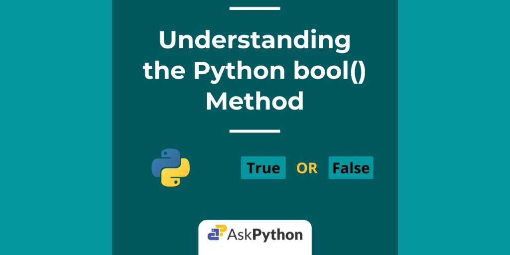 The Bool() Method In Python