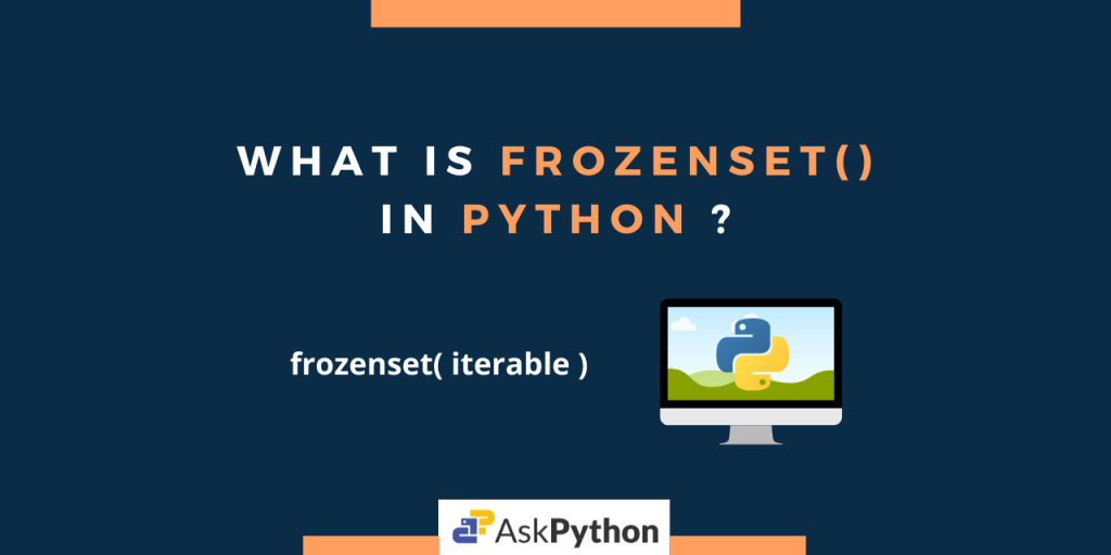 What Is Frozenset() In Python