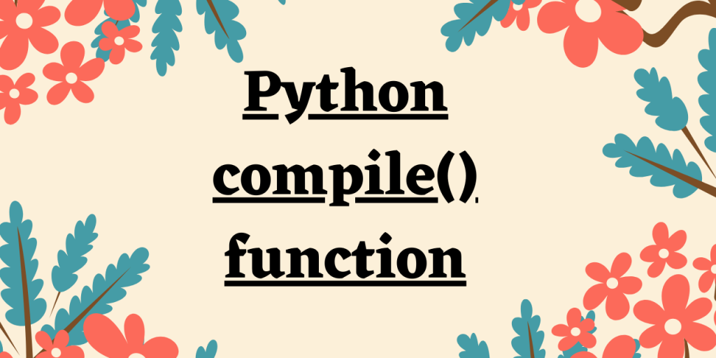 Python Compile() Function (1)