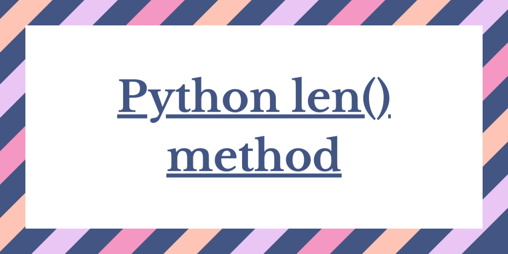 Python Len() Method