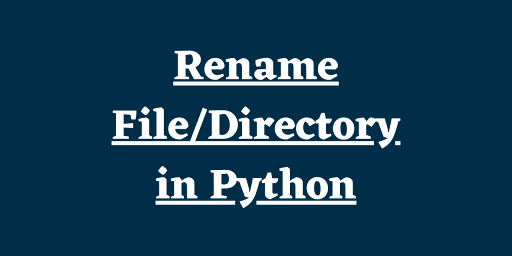 Python Rename File Directory