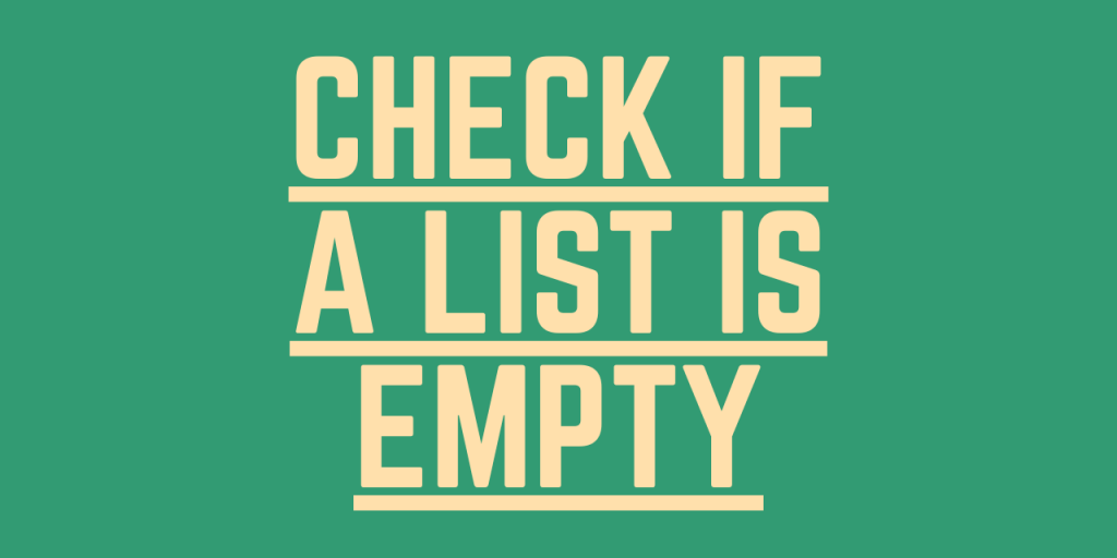 Check If A List Is Empty