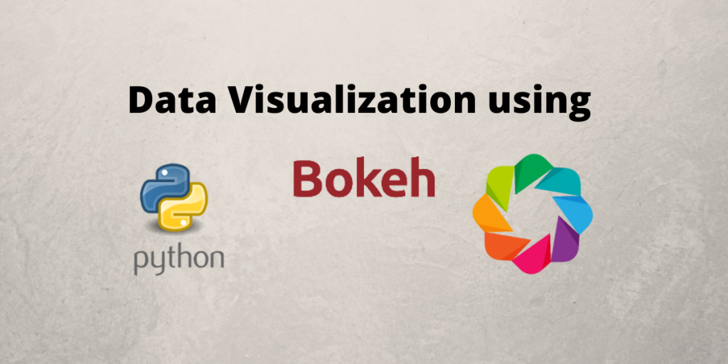 Data Visualization Using Bokeh