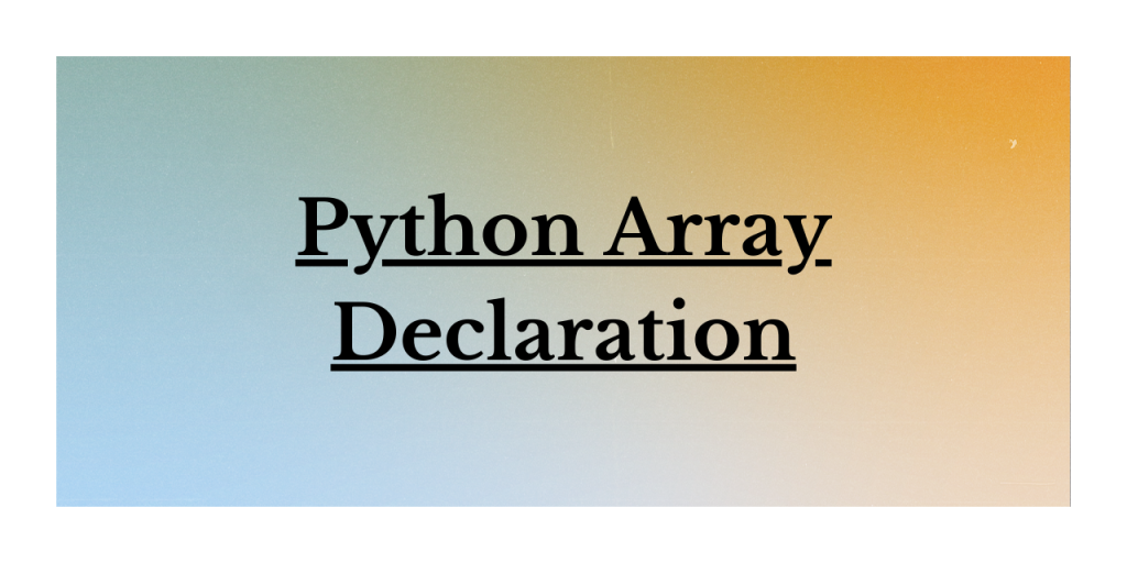 Python Array Declaration
