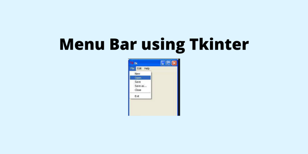 Menu Bar Using Tkinter