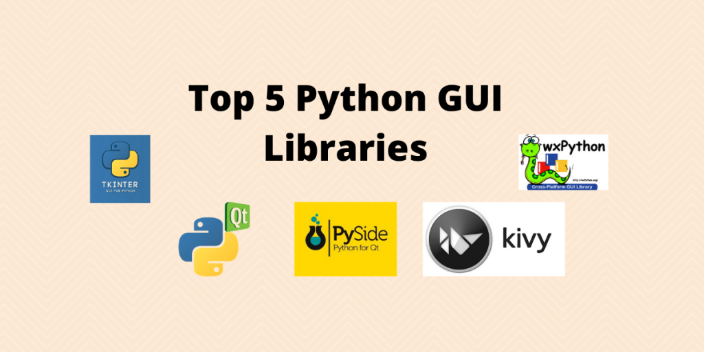 Top 5 Python GUI Libraries
