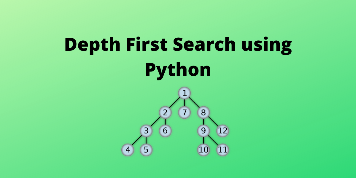 Depth First Search Algorithm using Python - AskPython