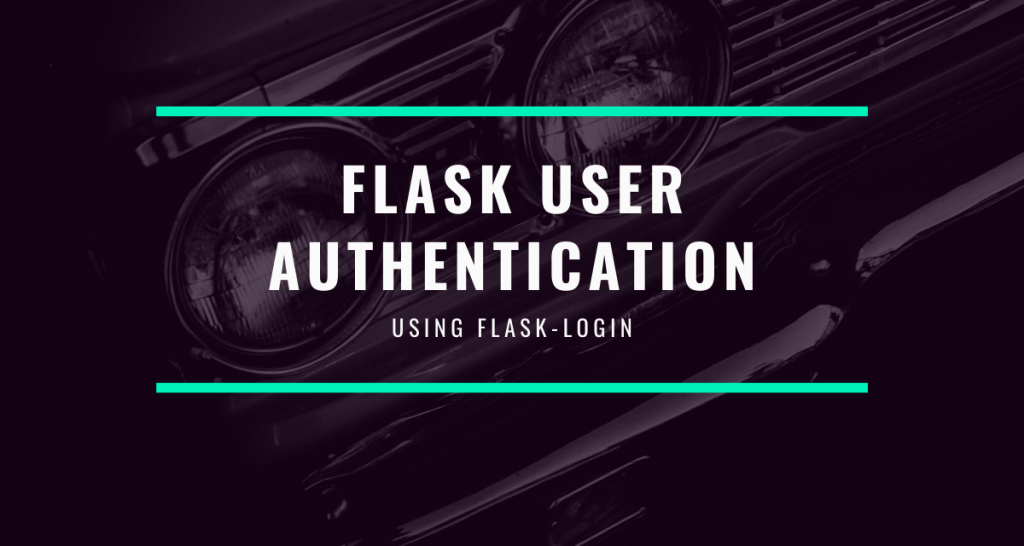 Flask User Authentication