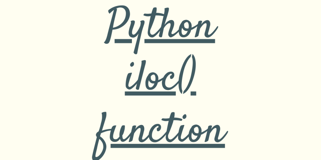 Python Iloc() Function
