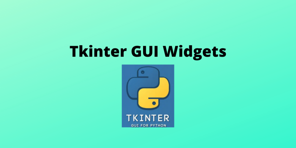 Tkinter GUI Widgets