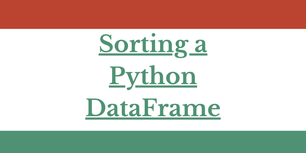 Sorting A Python DataFrame