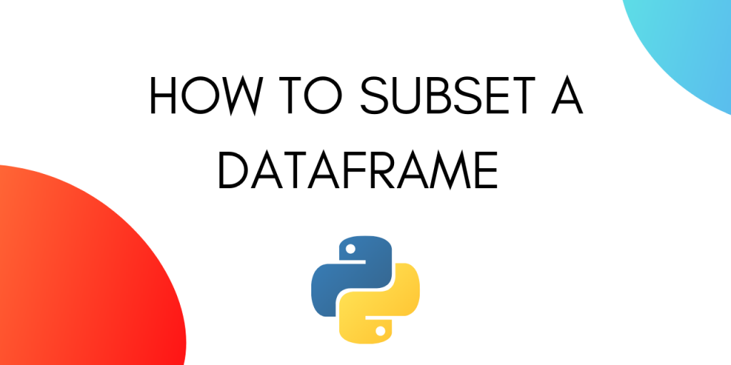 Subset A Dataframe