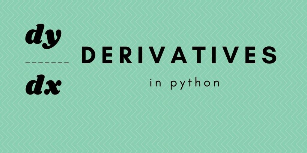 Derivatives With Python