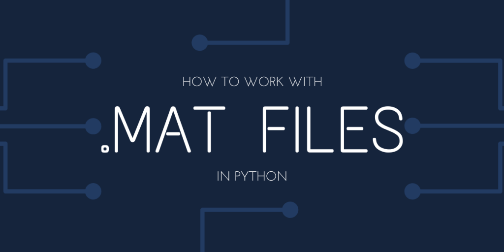How To Work With Mat Files In Python