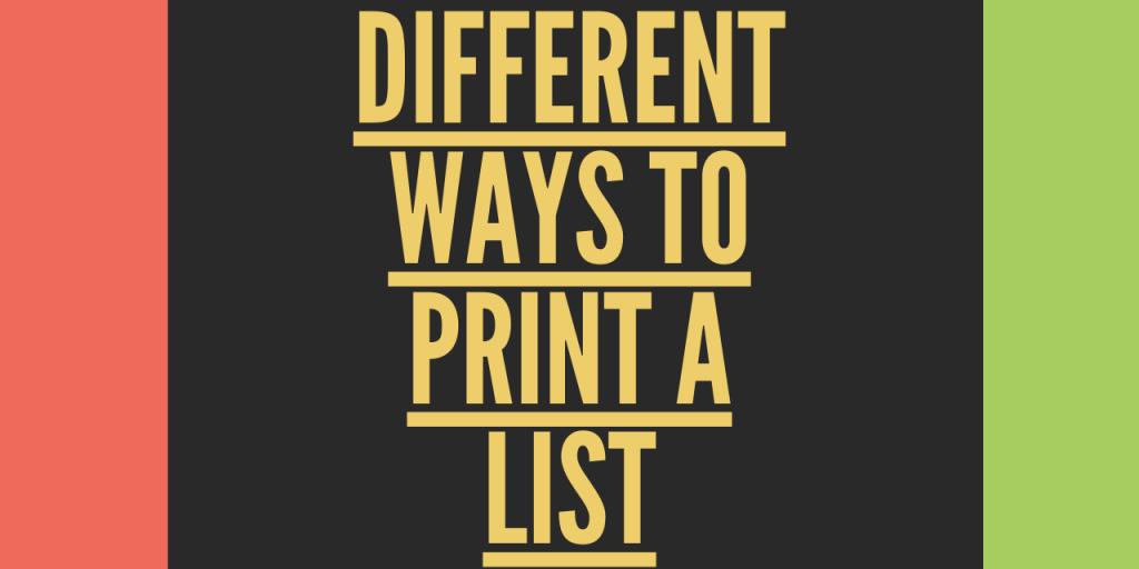 Different Ways To Print A Python List