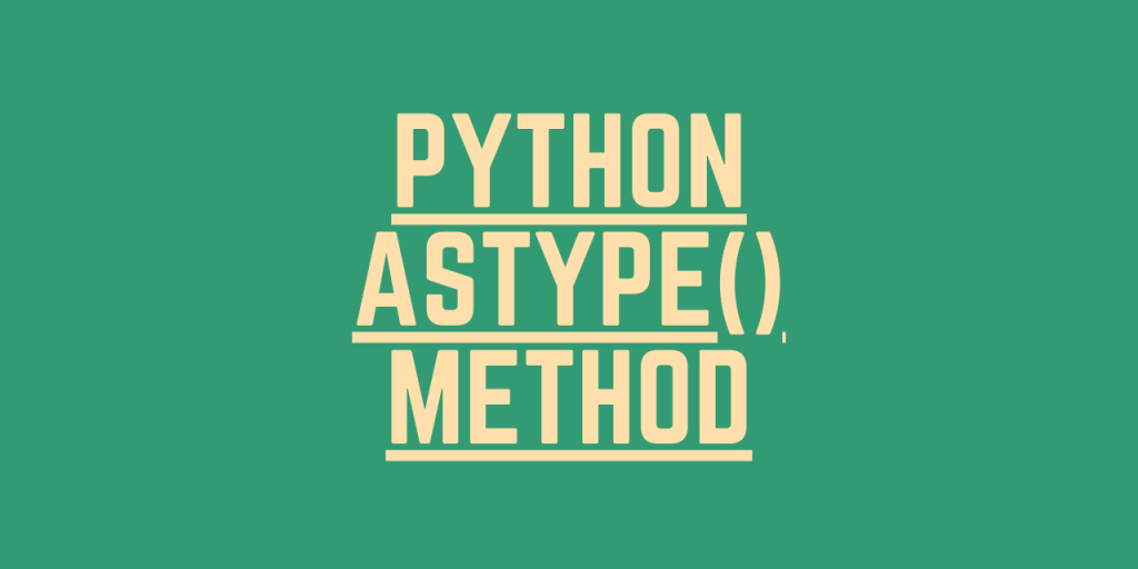 Python Astype() Method