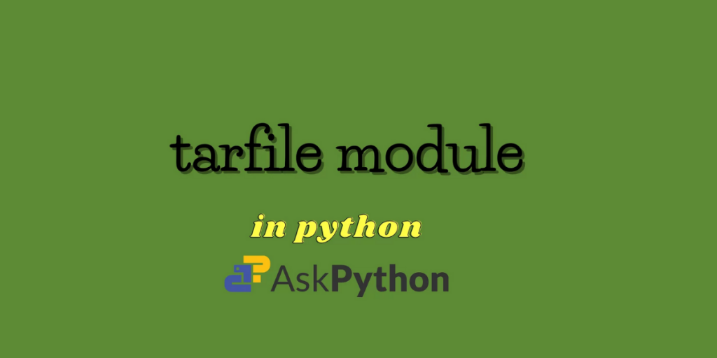 Python Tarfile Module