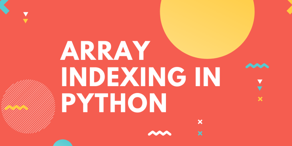Array Indexing In Python