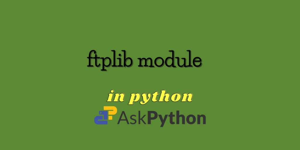 FTplib Module In Python File Transfer Protocol In Python