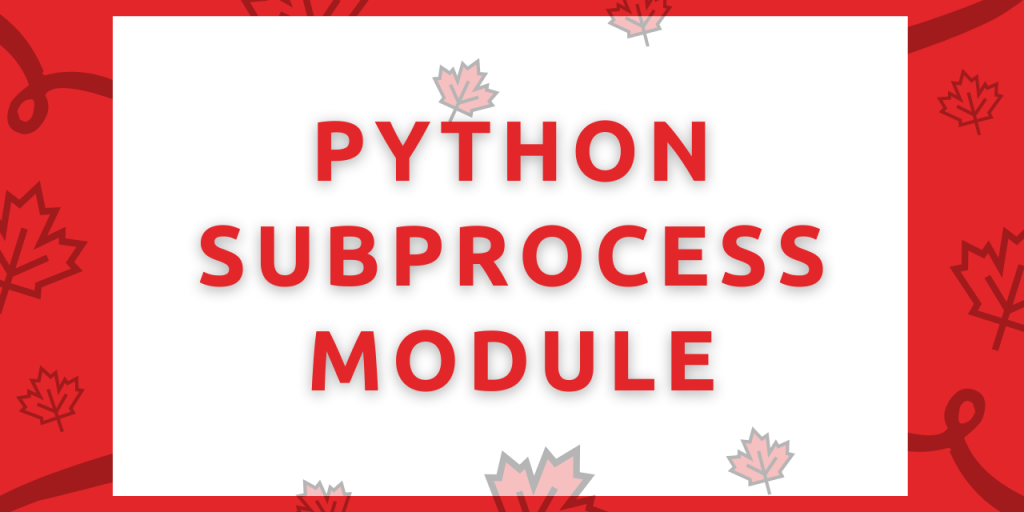 Python Subprocess Module