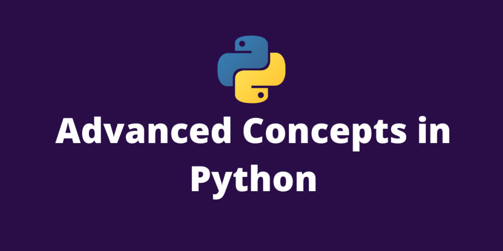 Advanced Topics In Python