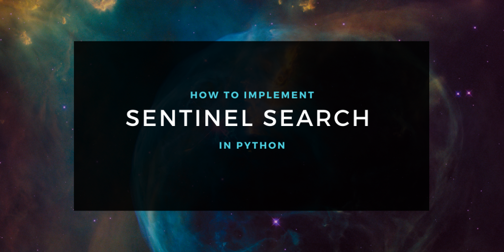 Sentinel Search In Python