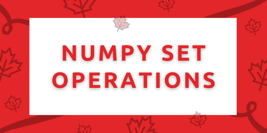 Numpy SET Operations