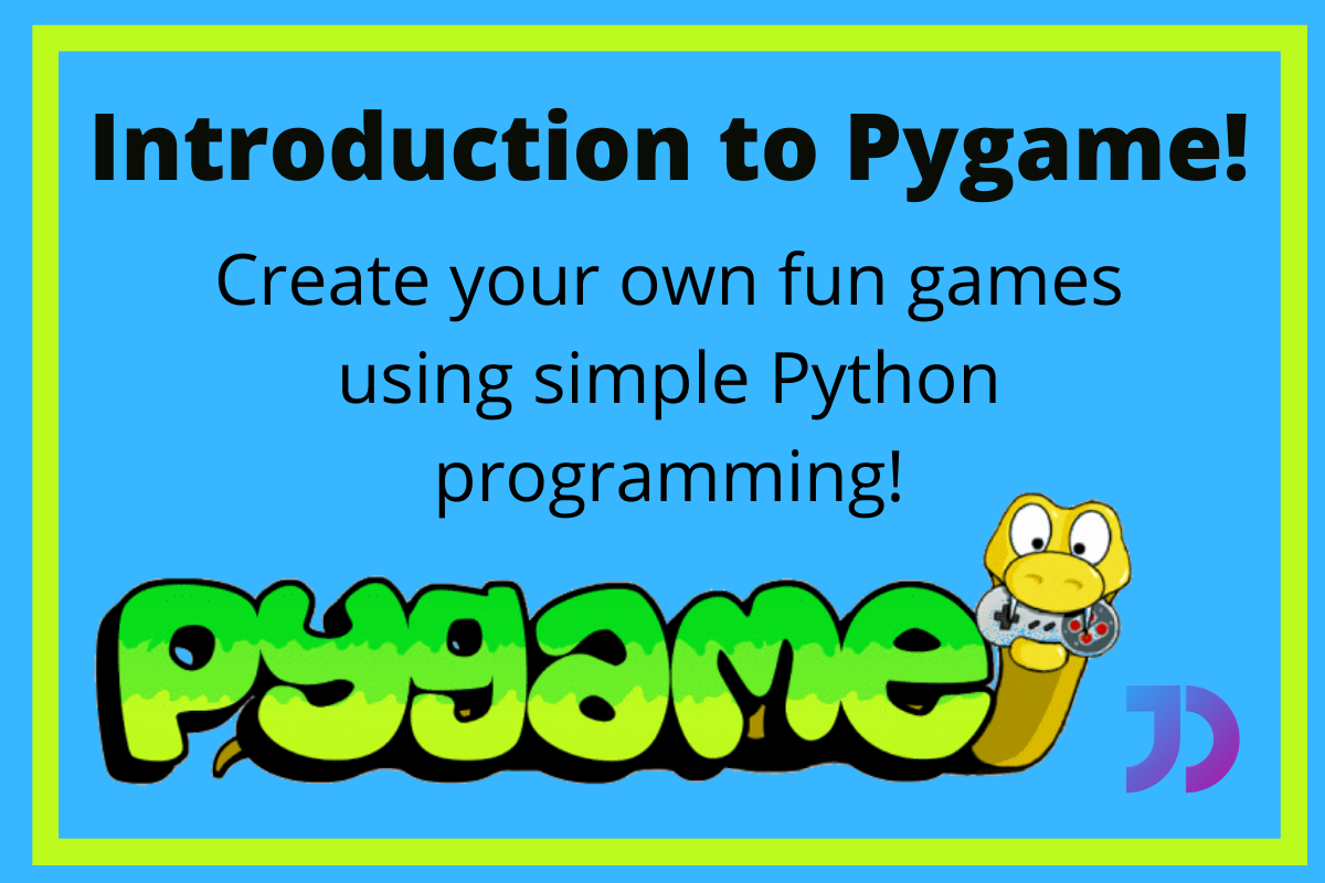Learn to make games with python and pygame.