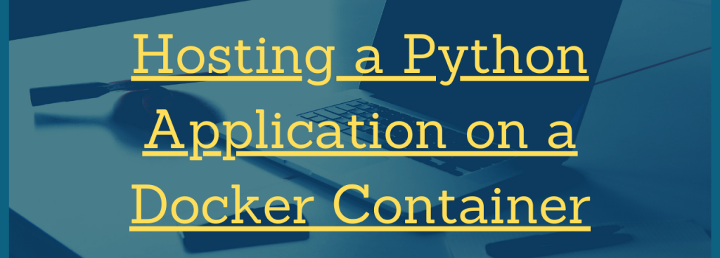 Hosting A Python Application On A Docker Container