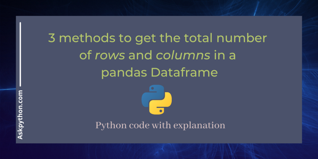 How To Get The Total Number Of Rows And Columns In A Dataframe