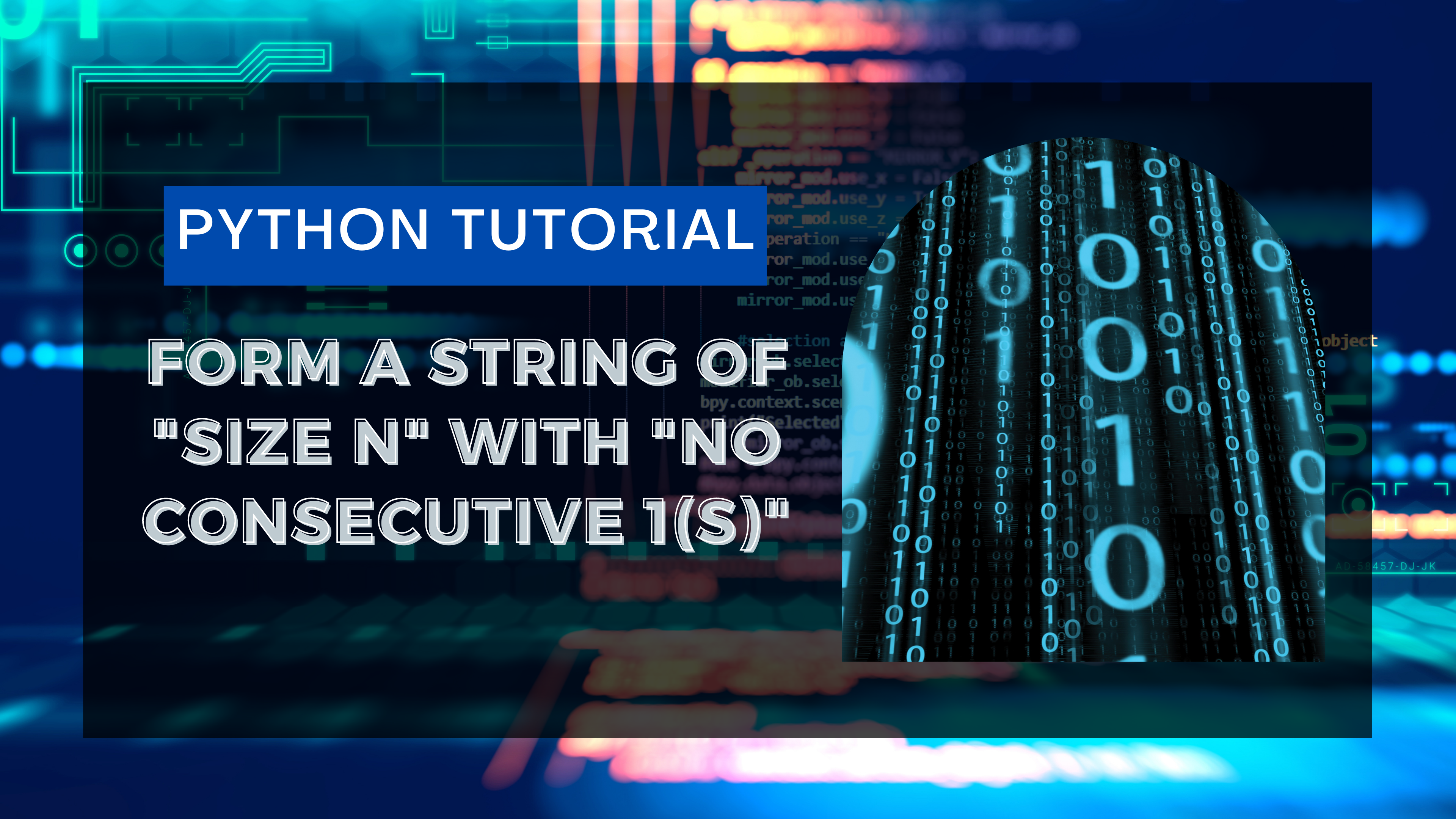 Find Number of Possible Strings With No Consecutive 1s - AskPython