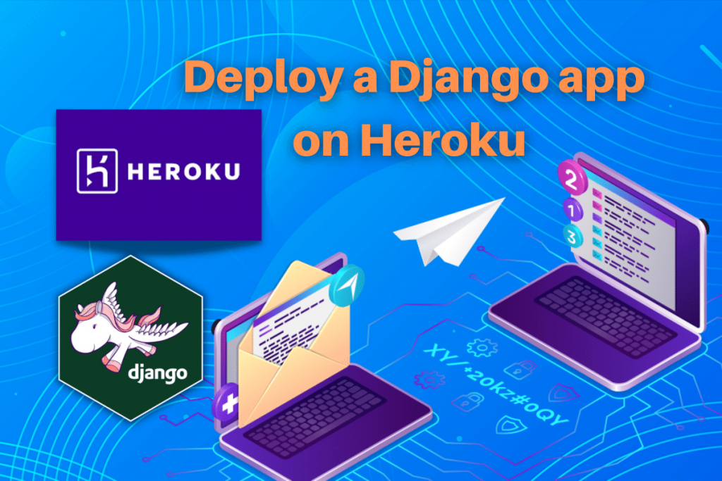 Deploy A Django App On Heroku