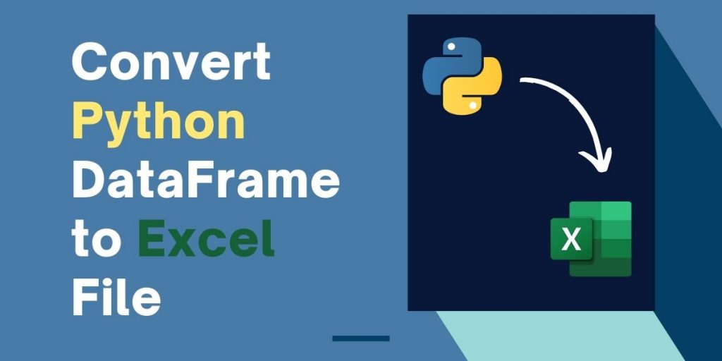 Convert Python DataFrame To Excel File
