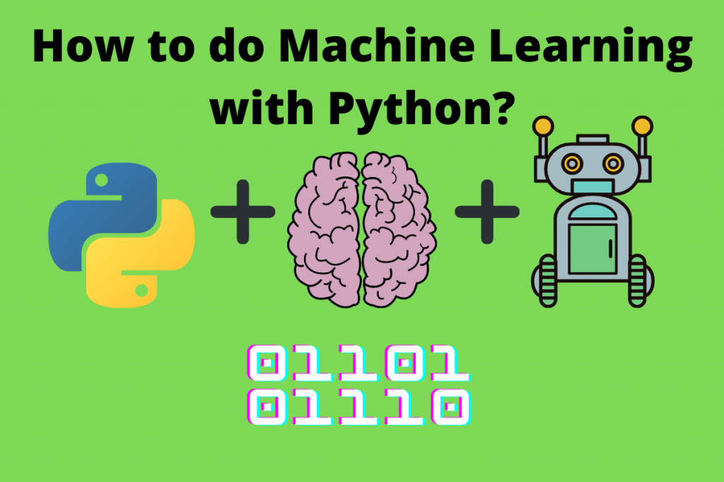 How To Do Machine Learning With Python
