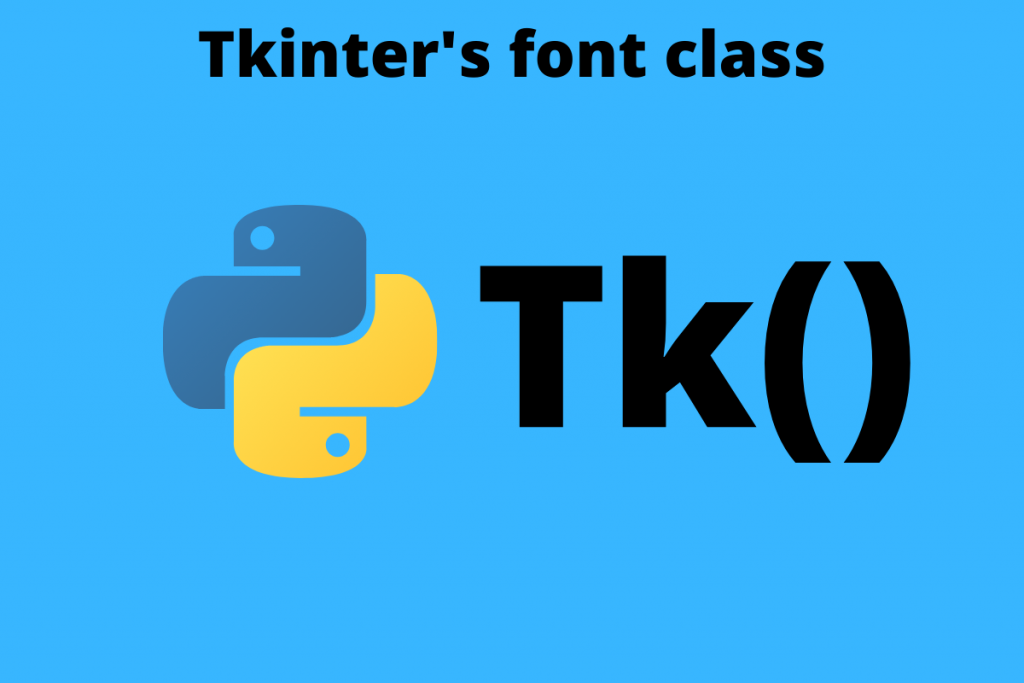 Tkinter's Font Class