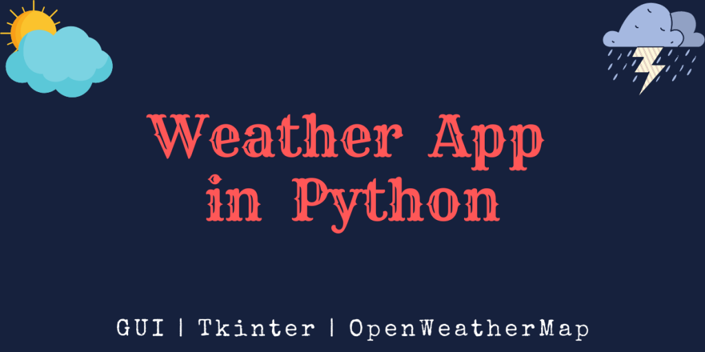 GUI Based Weather App In Python