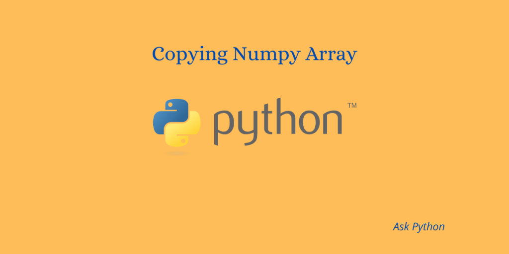 Copying One Numpy Array Into Another