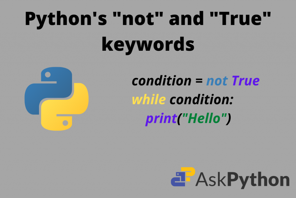 Python's Not And True Keywords
