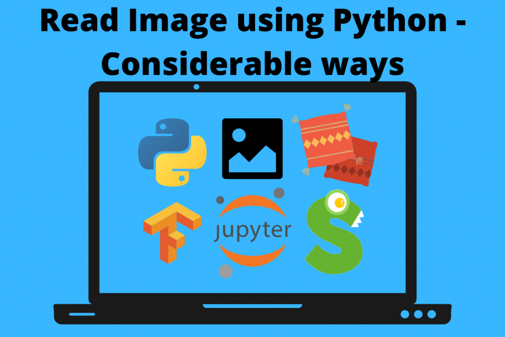 Read Image Using Python Considerable Ways