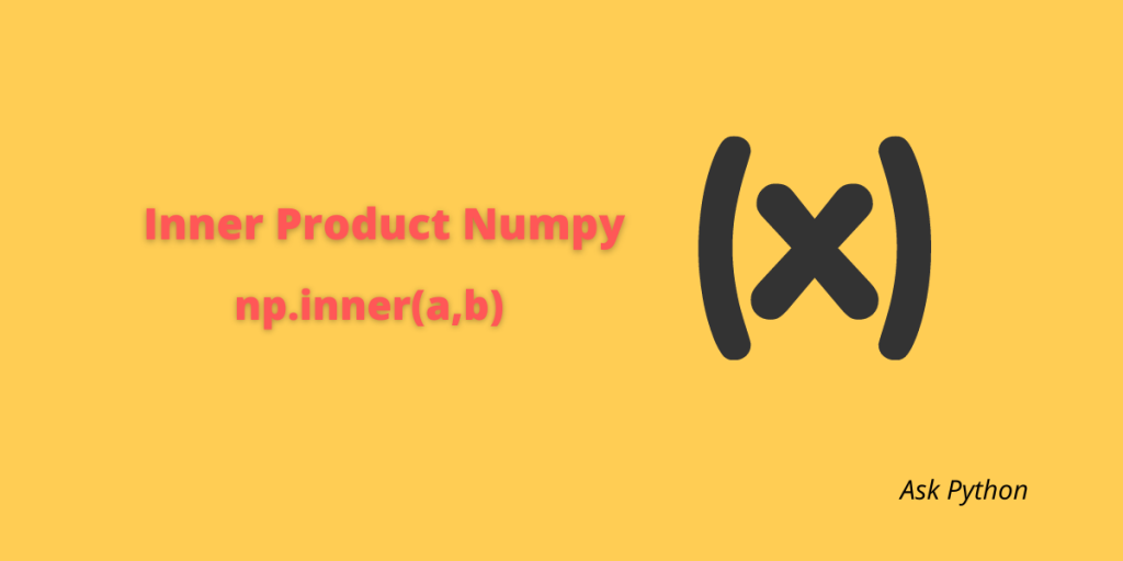 Inner Product Numpy
