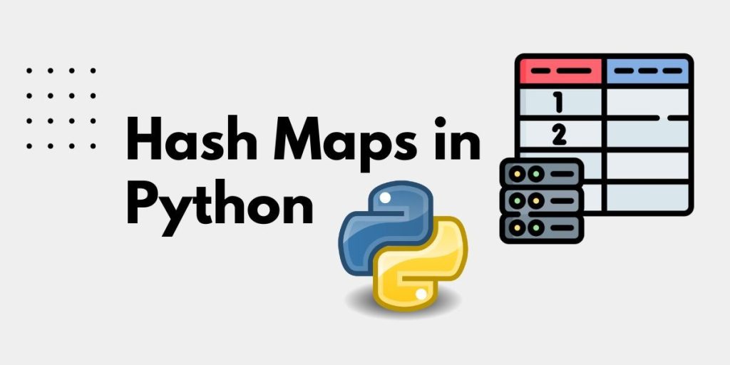 Python-hash-maps