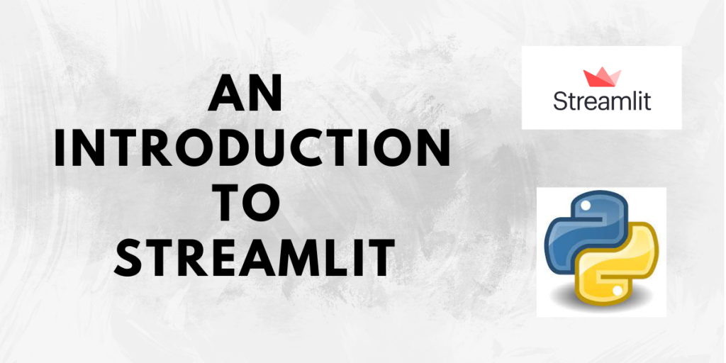 An Introduction To Streamlit
