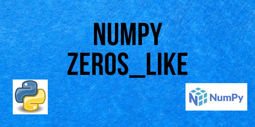 NumPy Zeros Like Cover Image