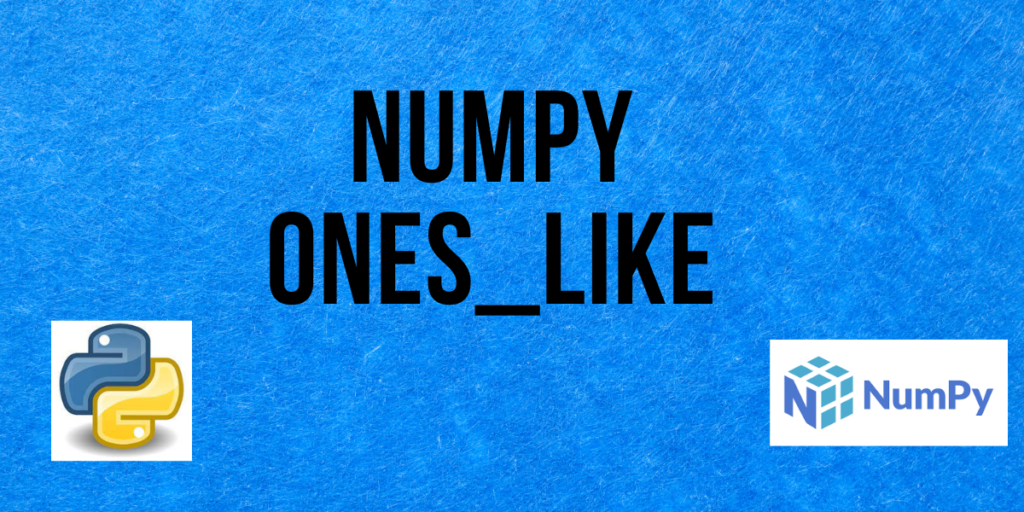 NumPy Ones Like Cover Image