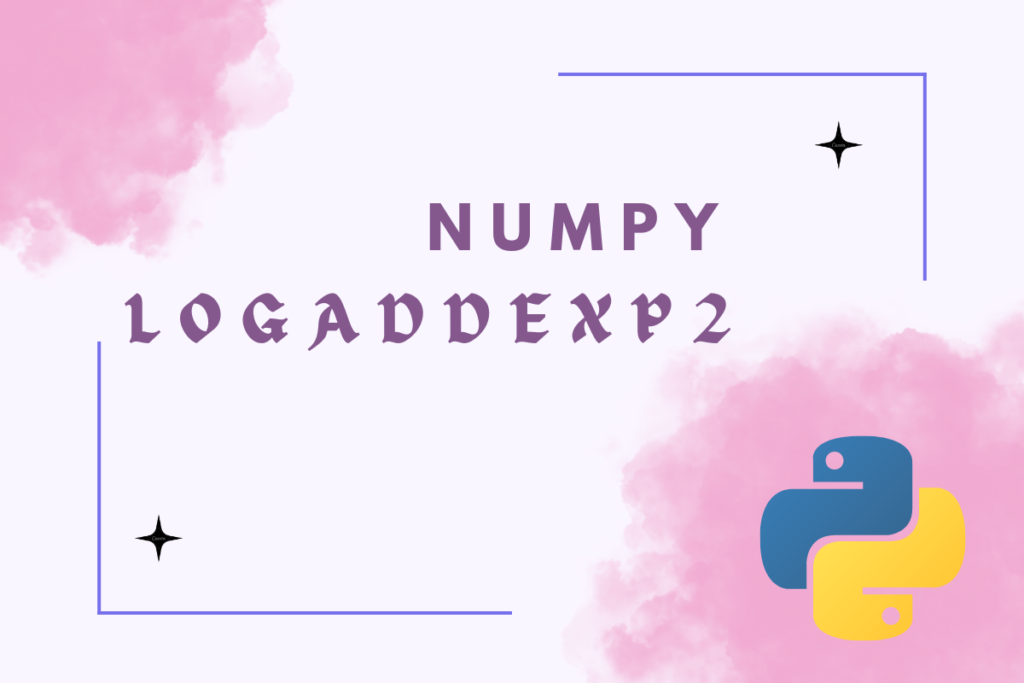 Numpy Logaddexp2