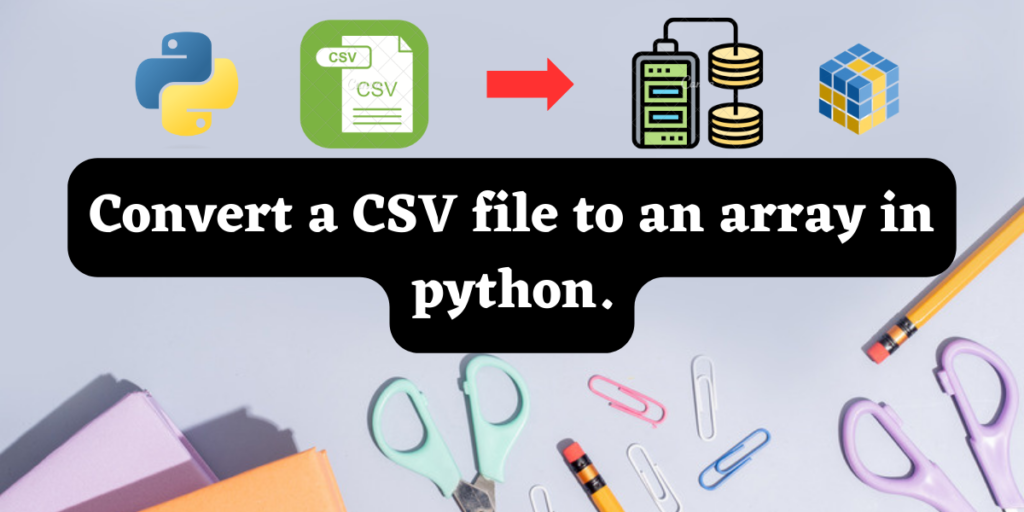 Convert A CSV File To An Array In Python