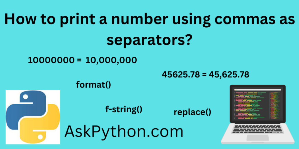 How To Print A Number Using Commas As Separators