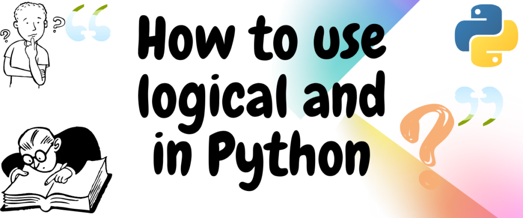 How To Use Logical And In Python